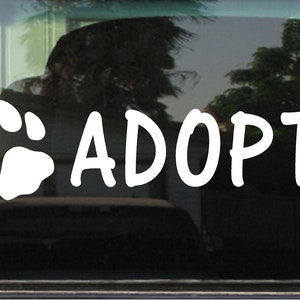 Adopt (Animal Rescue) Custom Vinyl Sticker