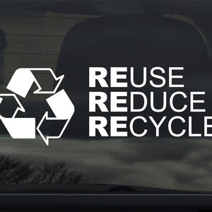 Reuse, Reduce, Recycle - Recycling Symbol - Custom Vinyl Sticker - Decal