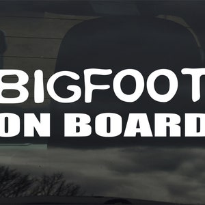 Bigfoot On Board Custom Vinyl Sticker Decal Sasquatch Yeti Cryptozoology Paranormal
