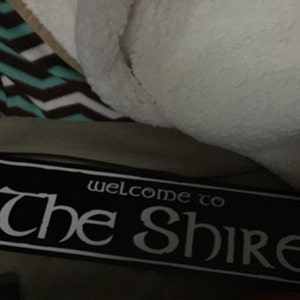 Welcome to The Shire 6 x 24 Custom Aluminum Sign image 5