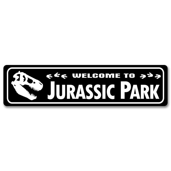 Welcome to Jurassic Park Aluminum Sign