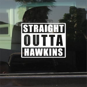 Straight Outta Hawkins Custom Vinyl Sticker