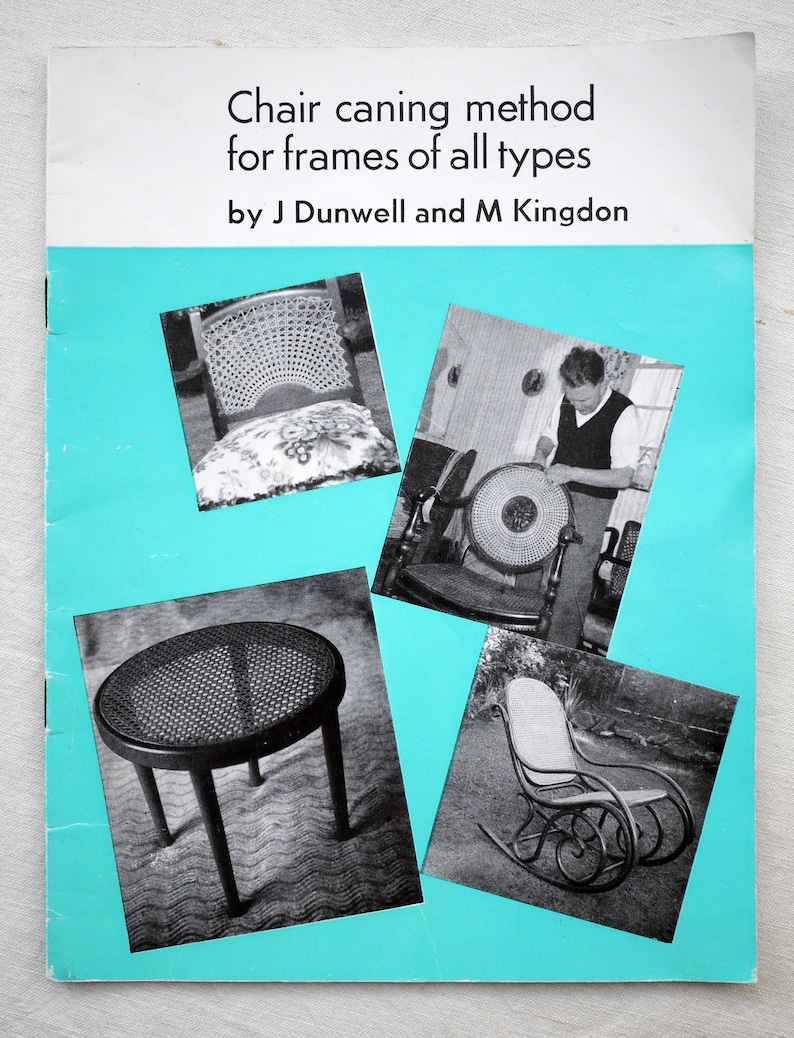 Chair Caning Method for Frames of All Types and Making Chair Seats From Cane, Rush & Other