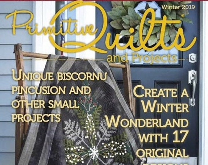 Magazine Winter 2019 Primitive Quilts And Projects