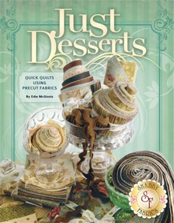 Pattern Book: Just Desserts - Quick Quilts Using Precut Fabric by Edie McGinnis