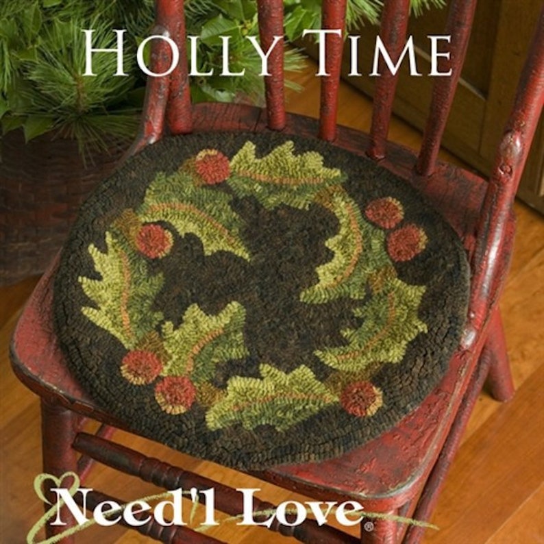 Holly Time designed by Renee Nanneman Needle Love Designs Rug Hooking Pattern: