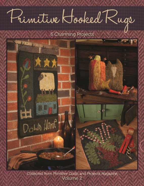 Pattern Booklet: Primitive Hooked Rugs Pattern Collection from Primitive Quilts and Projects Magazine Volume 2