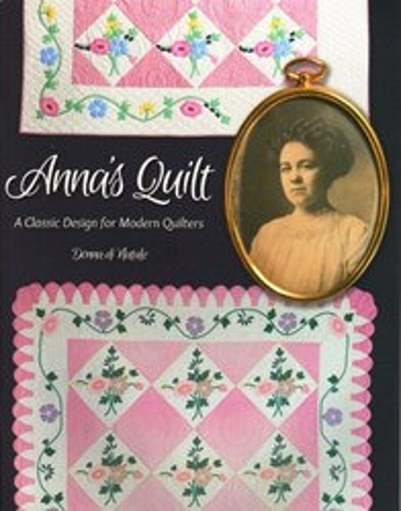 Pattern Book: Anna's Quilt - A Classic Design for Modern Quilters By Donna di Natale