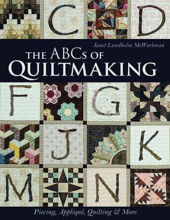 Pattern Book: ABCs of Quiltmaking by Janet Lundholm McWorkman