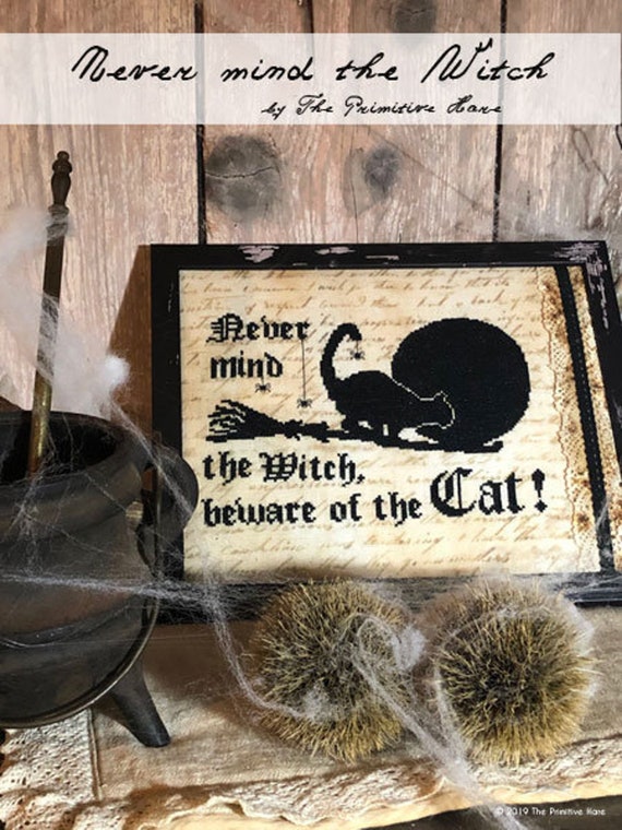 Pattern: Never mind the Witch... - Cross Stitch - by The Primitive Hare