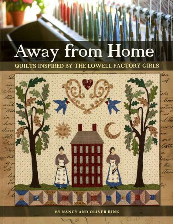 Pattern Book Away From Home Quilts Inspired By The Lowell Etsy