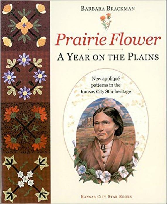 Pattern Book: Prairie Flower - A Year on the Plains by Barbara Brackman