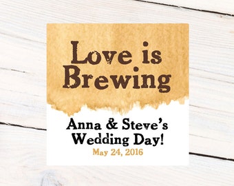 Love is Brewing Personalized Stickers | Wedding Personalized Labels | Bridal Shower Labels | Wedding Favor Labels  | Bridal Labels | Printed