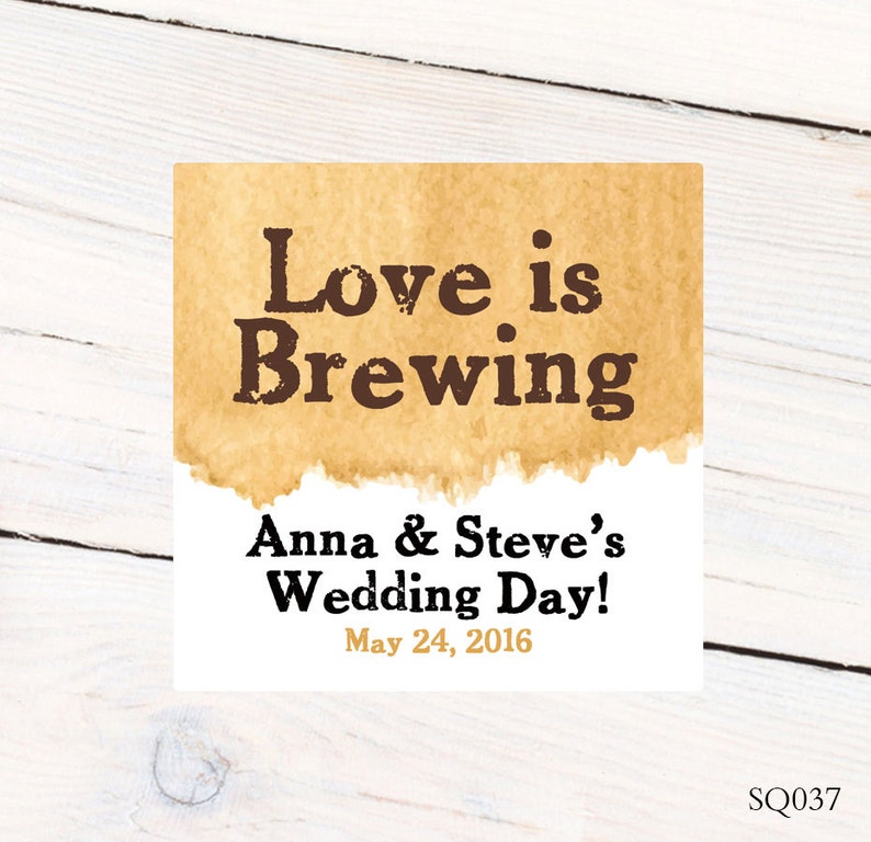 Love is Brewing Personalized Stickers Wedding Personalized Labels Bridal Shower Labels Wedding Favor Labels Bridal Labels Printed image 1