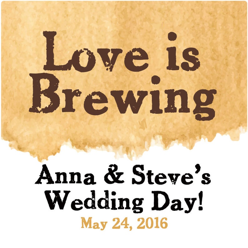 Love is Brewing Personalized Stickers Wedding Personalized Labels Bridal Shower Labels Wedding Favor Labels Bridal Labels Printed image 2