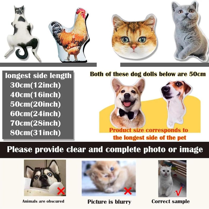 May include: A collection of pet-themed plush dolls, including a cat, chicken, and dog. The image also shows size options ranging from 12 inches to 31 inches. The text advises to provide a clear image.