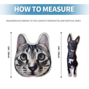 May include: Image shows two pet-themed pillows. One is a cat face, the other a dog. Both are 12 inches (30cm) tall. The text "HOW TO MEASURE" is at the top, with instructions on how to measure the pillows.