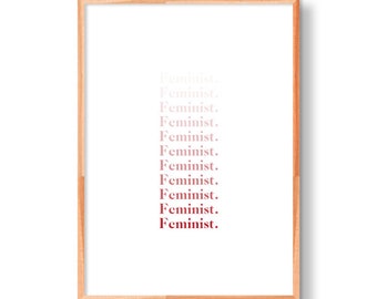 Feminist Fade | Feminist Art | Home Decor | Modern Art | Minimal Art | Feminist Quote | Minimalist Art | Black and White