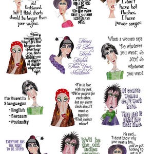 May include: A collection of humorous illustrations featuring caricatured women with various quotes. The artwork uses watercolor techniques and includes text such as "I'm sorry, call me old fashioned" and "Honey I have heels higher than your standards."