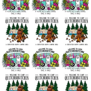 Welcome to Camp - Quiterbitchin - Camping - Ceramic Decals- Enamel Decal - Fusible Decal - Glass Fusing Decal ~ Waterslide Decal - 88921