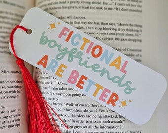 Cute Bookmark for Book Lovers, Fictional Boyfriends Are Better, Booktok Merch, Readers Gift For Her, Handmade Bookmark, Bookish Gift Idea