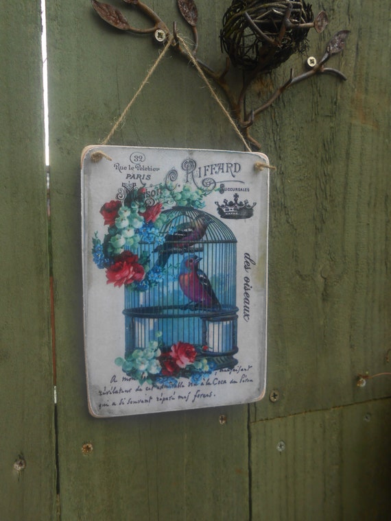 Hanging Wood Sign Bird Cage Flowers French Italics Paris Des Oiseaux Shabby Chic French Decor Handmade Gift For Her