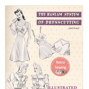 The Haslam System of Dresscutting Lingerie No. 4 1940&#39;s - PDF Instant Download