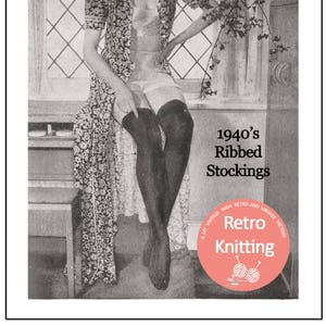 1940s Wartime Knitted Stockings PDF Knitting Pattern