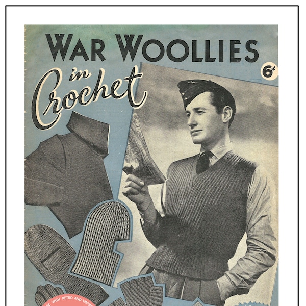 1940's War Woollies in Crochet PDF Pattern Booklet