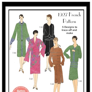 Puede incluir: Cinco patrones de vestidos vintage de estilo de los años 20 para mujeres. Los patrones son para un abrigo verde, un vestido rosa con estampado floral, un vestido negro, un vestido marrón y un vestido verde. Los patrones están etiquetados con las tallas T.42, T.44 y T.46. El texto en la imagen dice "1927 French Pattern 5 Designs to trace off and make 4 Dresses and a Dressing Gown Approx sizing - T.42 (35/36 Bust) T.44 (37/38 Bust) T.46 (39/40 Bust)"