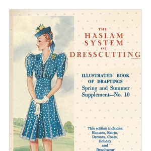 The Haslam System of Dresscutting Spring & Summer Suppliment No. 10