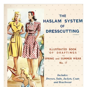 The Haslam System of Dresscutting No. 17 1940's - PDF Booklet