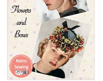 May include: A vintage sewing pattern for two different hats. The first hat is a black hat with a large bow and a wreath of colorful flowers. The second hat is a blue hat with a large bow. The pattern is titled "Flowers and Bows" and is from a vintage sewing pattern book.