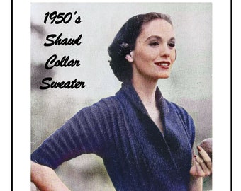 1950's Shawl Collar Sweater PDF Knitting Pattern