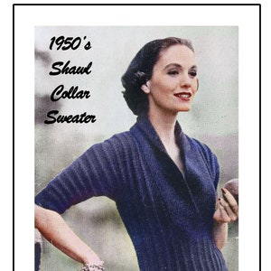 1950's Shawl Collar Sweater PDF Knitting Pattern