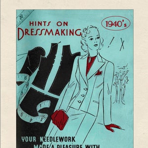 Op de afbeelding: Een vintage naaigids uit de jaren 1940 met een vrouw in een wit jasje en rok, die een rode handschoen vasthoudt. De tekst luidt "Tips voor naaien 1940's" en "Uw naaiwerk tot een plezier gemaakt met Blackmore Patterns".