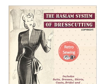 The Haslam System of Dresscutting - Illustrated Book of Draftings No. 25