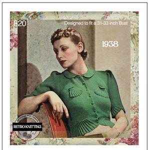 May include: A vintage knitting pattern from 1938 for a green cardigan with a collar and button closure. The pattern is designed to fit a 31-33 inch bust.