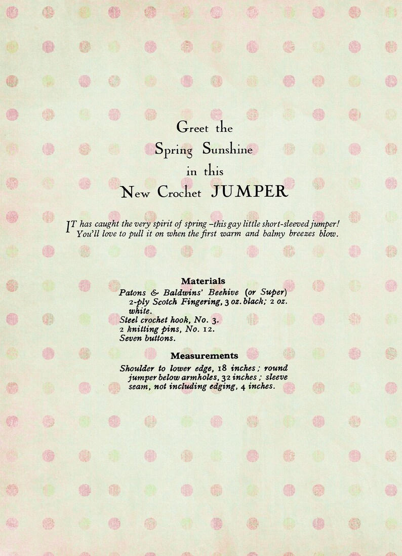 May include: A vintage crochet pattern for a short-sleeved jumper. The pattern calls for Patons & Baldwins' Beehive yarn in black and white, a size 3 crochet hook, size 12 knitting needles, and seven buttons. The pattern includes measurements for the shoulder to lower edge, the circumference of the jumper below the armholes, and the sleeve seam.