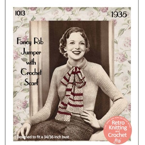 May include: A vintage knitting pattern for a "Fancy Rib Jumper with Crochet Scarf" designed to fit a 34/36 inch bust. The pattern is from 1935 and features a woman wearing the finished garment.