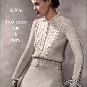 May include: A vintage knitting pattern for a two-piece suit and beret from the 1930s. The pattern is designed to fit a 34-36 inch bust.