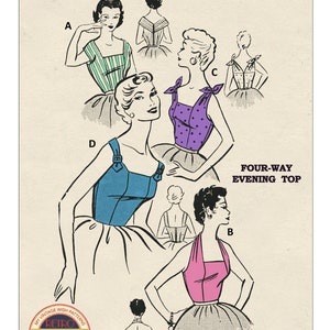 May include: A vintage sewing pattern for a four-way evening top. The pattern includes four different styles of the top, each with a different neckline and strap configuration. The pattern is for a bust size of 34 inches.