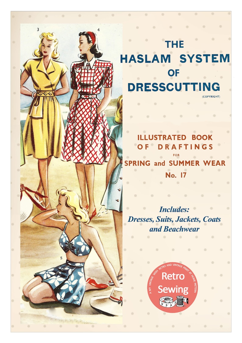 17 1940/'s PDF Booklet Instant Download The Haslam System of Dresscutting No