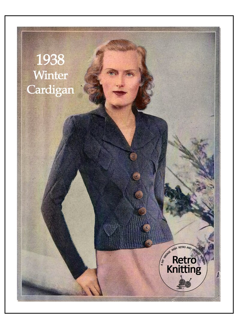 May include: A vintage knitting pattern for a 1938 winter cardigan. The pattern features a woman wearing a dark blue cardigan with a cable knit design and brown buttons. The image includes the text "1938 Winter Cardigan" and a logo for "Retro Knitting".