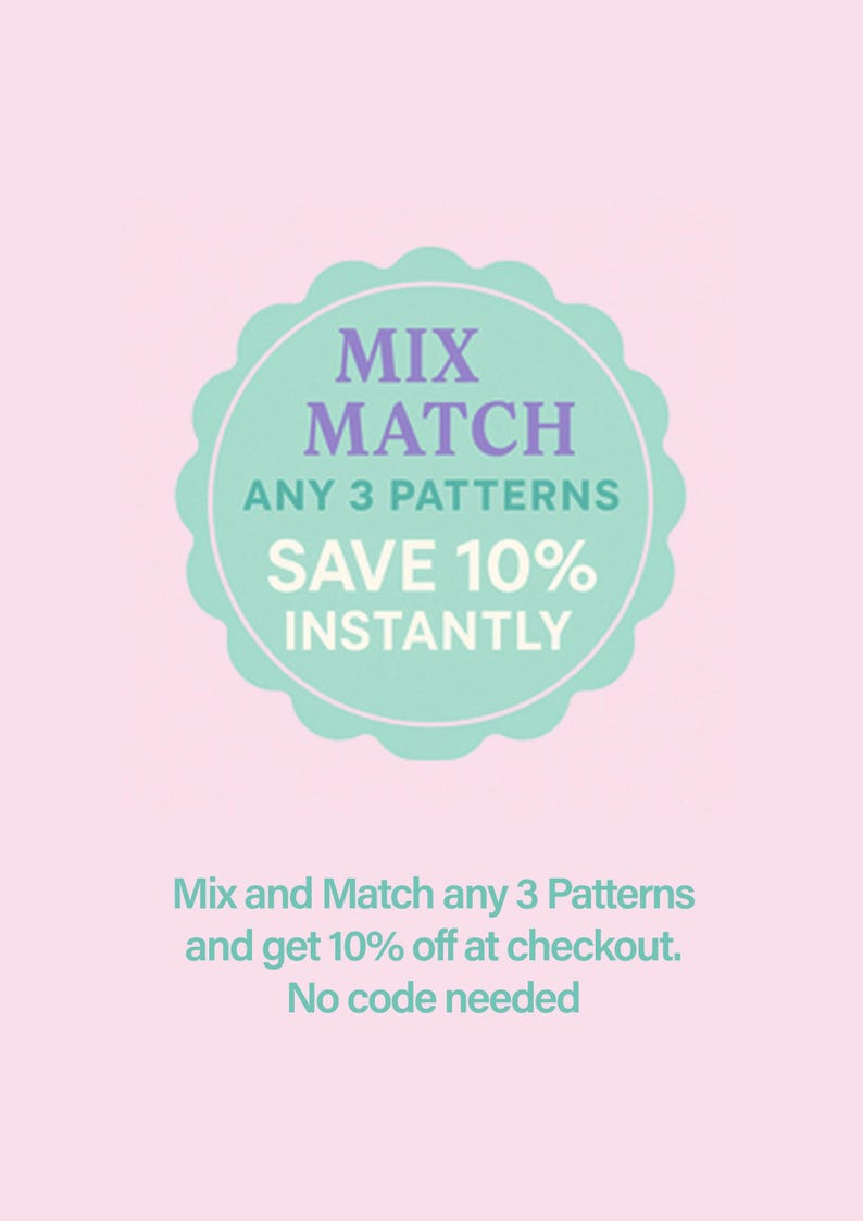 Pode incluir: Um gr&aacute;fico rosa claro apresentando um c&iacute;rculo verde menta recortado com texto roxo e branco que diz MIX MATCH ANY 3 PATTERNS SAVE 10% INSTANTLY. Abaixo do c&iacute;rculo, o texto verde diz Mix and Match any 3 Patterns and get 10% off at checkout. No code needed.