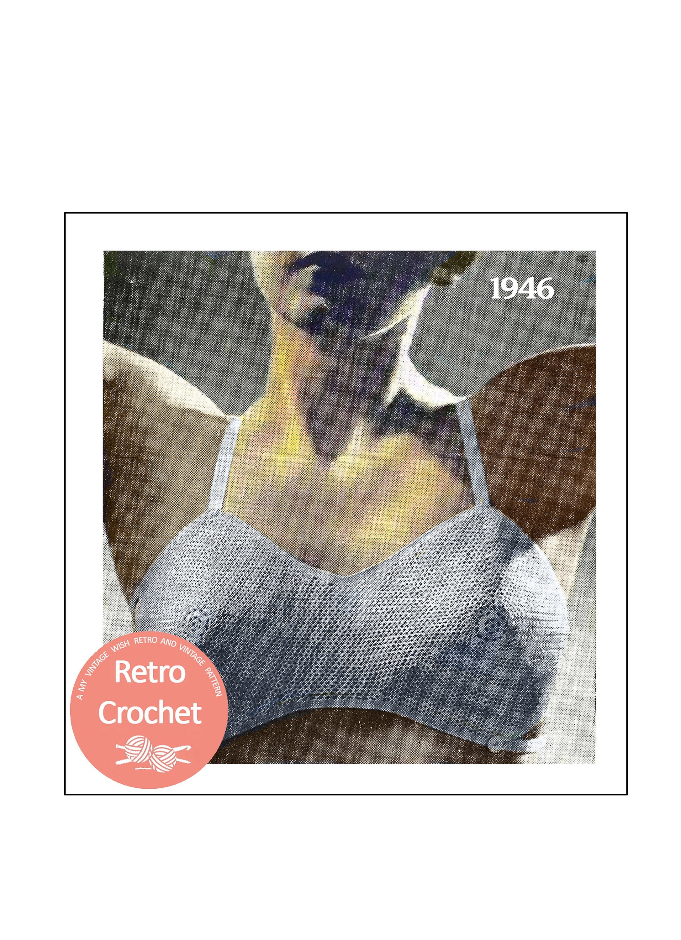 Crochet & Knitting Pattern. Vintage 1940s Ladies Brassieres/Bras/Underwear