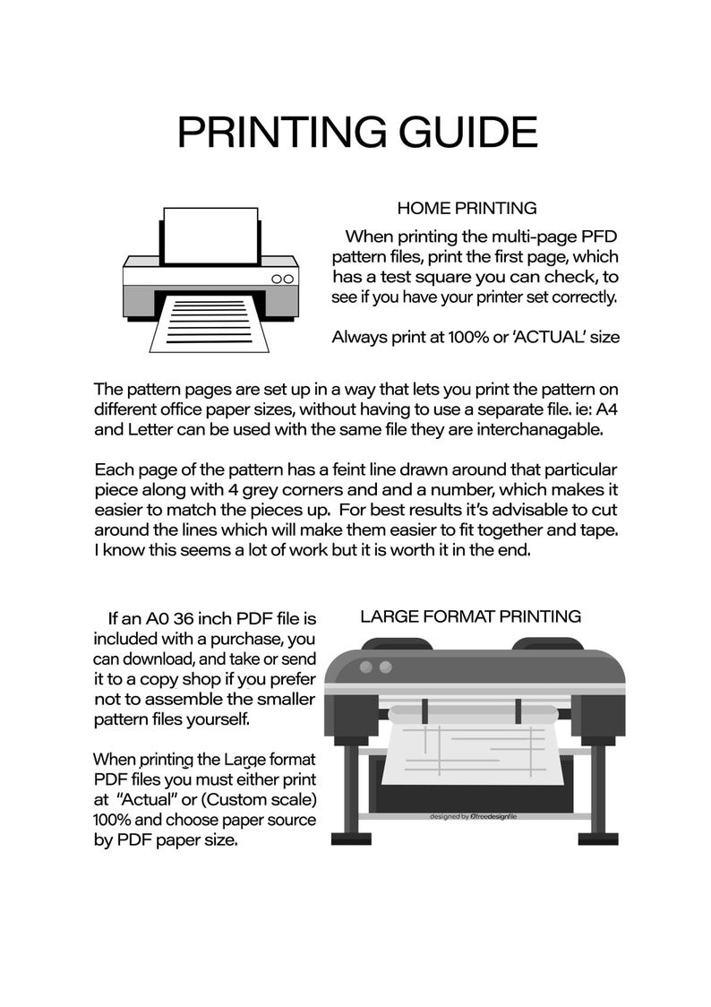 May include: Black and white illustration of a printer with instructions for printing a multi-page PDF pattern file. The text includes instructions for printing at 100% or 'ACTUAL' size, and for cutting and taping the pieces together. The text also mentions that an A0 36 inch PDF file is included with a purchase.
