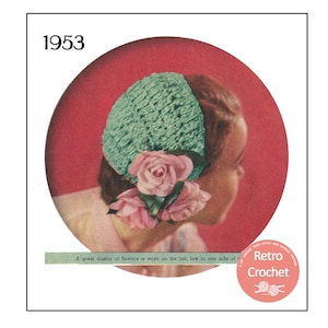 May include: A vintage crochet hat with a cluster of pink fabric flowers. The hat is light blue and has a textured crochet design. The image includes the text "1953" and "Retro Crochet".