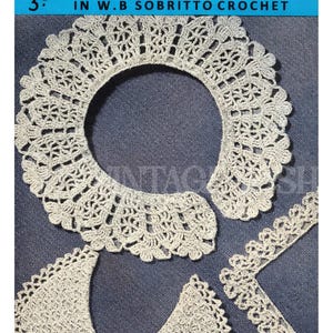 May include: A vintage crochet pattern for a lace collar and trim, in off-white. The pattern is titled "Penelope" and includes the text "IN W.B SOBRITTO CROCHET". The design features intricate openwork and scalloped edges, ideal for vintage-style accessories.