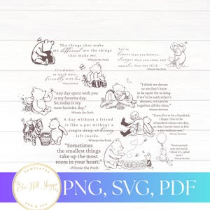 May include: A selection of Winnie the Pooh quotes and illustrations in a line art style. The quotes are in a handwritten font, and the illustrations depict Pooh and his friends in various scenes. The image includes the text "PNG, SVG, PDF".
